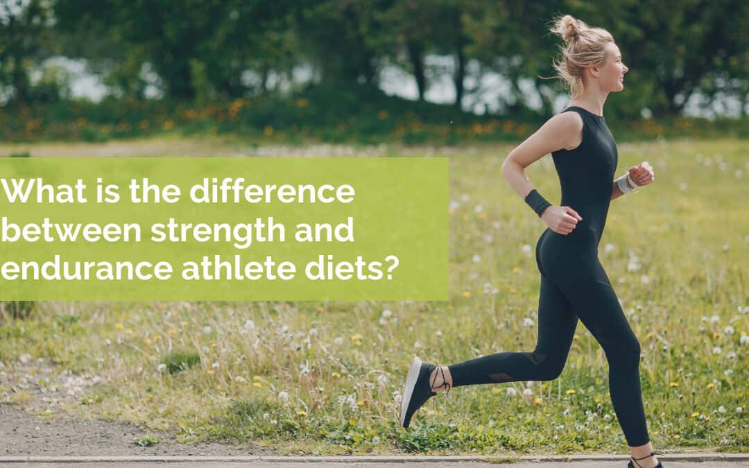 What is the difference between strength and endurance athlete diets?