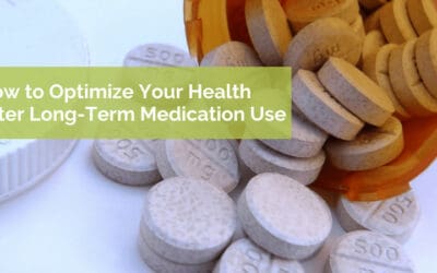 How To Optimize Your Health After Long Term Medication Use