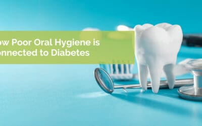 How Poor Oral Hygiene is Connected to Diabetes